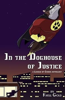 Paperback In the Doghouse of Justice Book