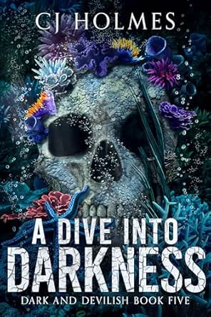 Amazon: A Dive into Darkness (Dark and Devilish Book 5) eBook