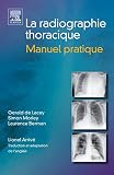 Radiographie thoracique : Manuel pratique (Ancien Prix éditeur : 54 euros)