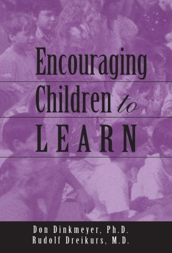 Encouraging Children to Learn by Dreikurs, Rudo... B00ZLWHPH8 Book Cover