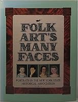 Folk Art's Many Faces: Portraits in the New York State Historical Association 0917334140 Book Cover