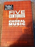 FIVE CENTURIES OF CHORAL MUSIC CHANT 1423439511 Book Cover