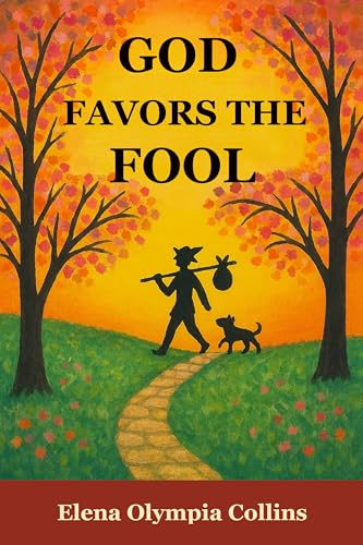 God Favors the Fool