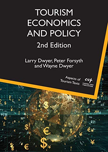 Tourism Economics and Policy (Aspects of Tourism Texts, 5) (Volume