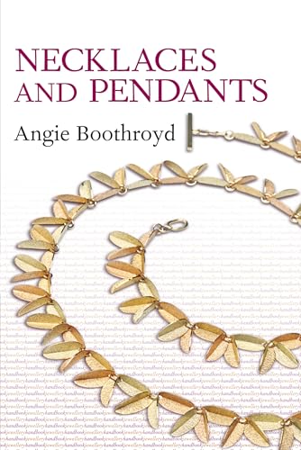 Necklaces and Pendants (Jewellery Handbooks)
