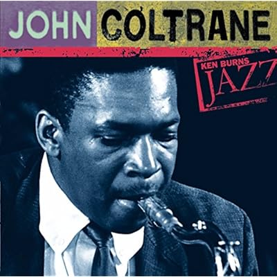 Ken Burns Jazz Collection: The Definitive John Coltrane