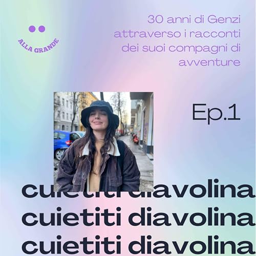 Cuietiti diavolina! Ep.1