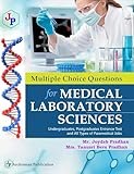  Multiple Choice Questions for Medical Laboratory Sciences - Joydeb Pradhan & Tanusri Bera Pradhan: Guide for Undergraduate, Postgraduate Entrance Examinations ... Recruitment Exam. (English Edition)