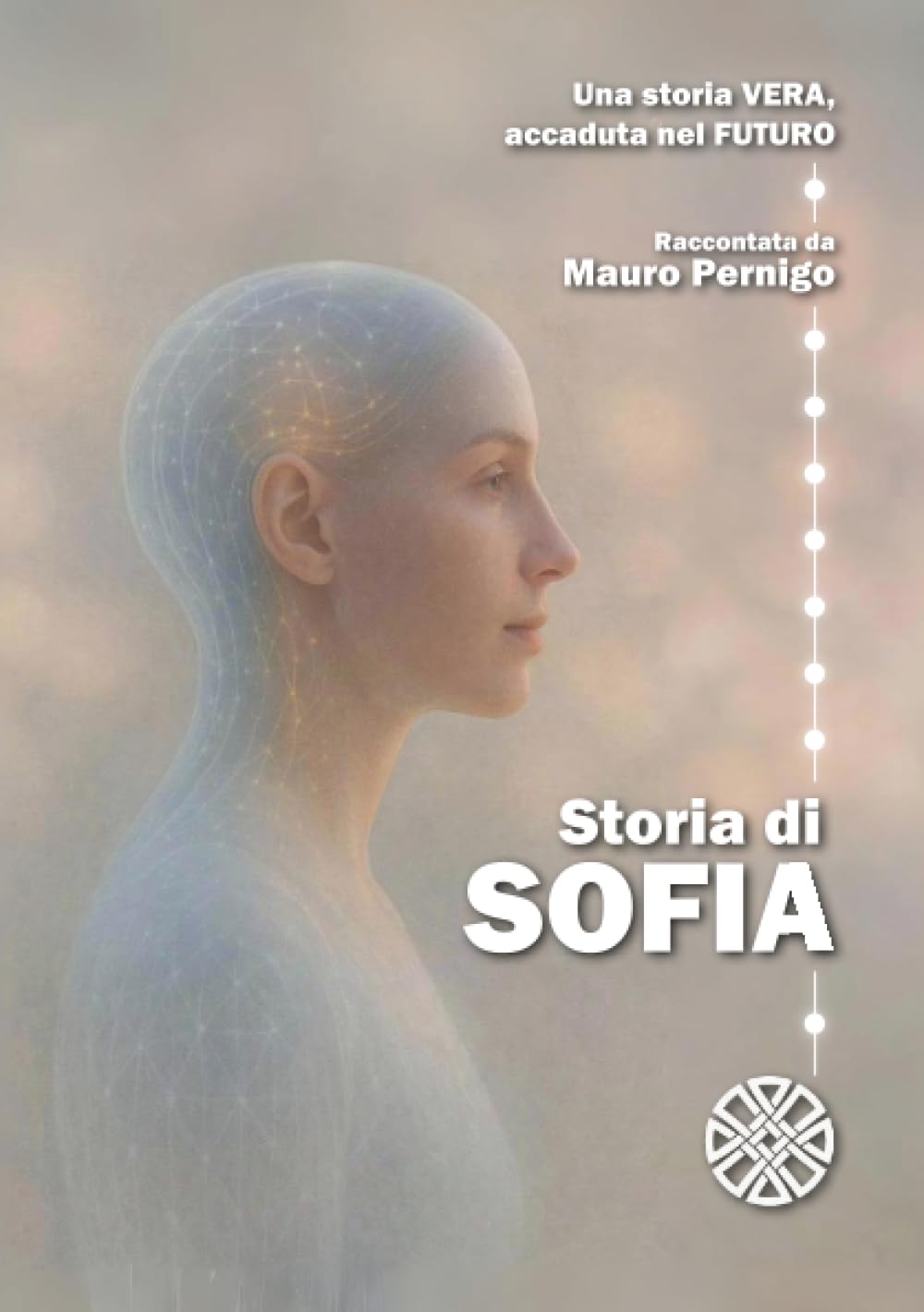 Storia di Sofia: Una storia vera, accaduta nel futuro