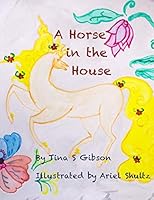 A Horse in the House 1502434326 Book Cover