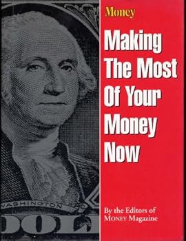Paperback Making the Most of Your Money Now Book