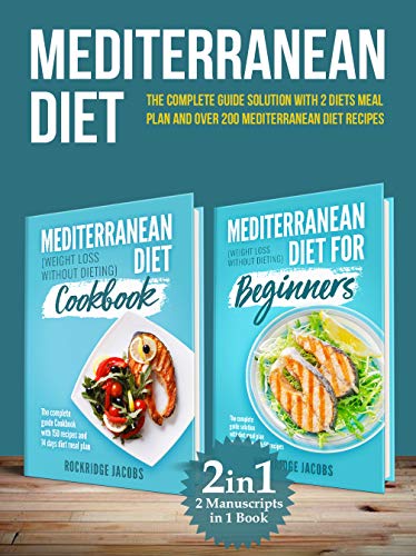Télécharger MEDITERRANEAN DIET (weight loss without dieting ): This book includes: Diet for beginners + Diet coo PDF