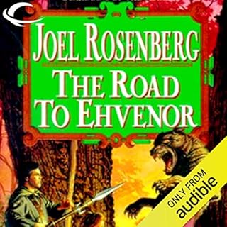 The Road to Ehvenor Audiolibro Por Joel Rosenberg arte de portada