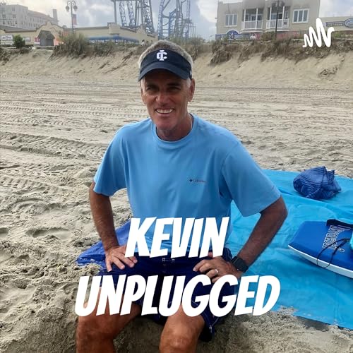 Kevin Unplugged 5-12-24