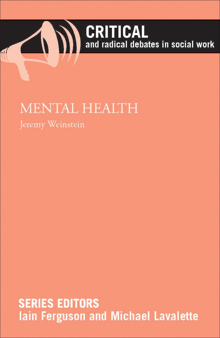 Mental health (Critical and Radical Debates in Social Work)