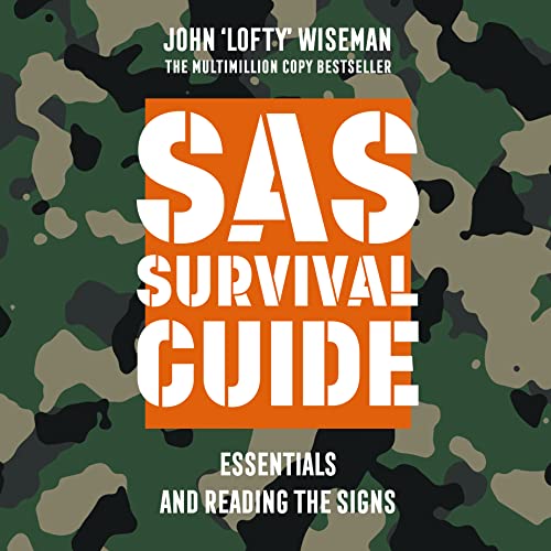 SAS Survival Guide &amp;ndash; Essentials for Survival and Reading the Signs by John ‘Lofty’ Wiseman episode artwork