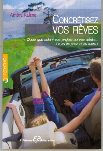 Concretisez vos reves (French Edition) [French] 2850904236 Book Cover