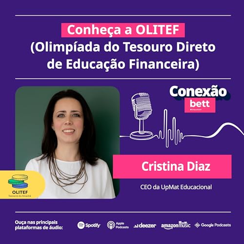 Conhe&ccedil;a a OLITEF (Olimp&iacute;ada do Tesouro Direto de Educa&ccedil;&atilde;o Financeira) | Cristina Diaz