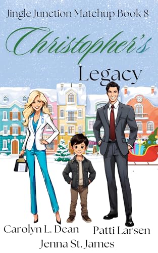 Christopher's Legacy (A Jingle Junction Matchup Book 8)