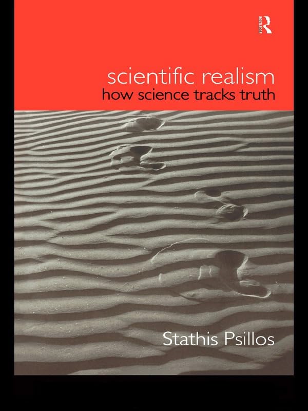 Scientific Realism: How Science Tracks Truth (Philosophical Issues in Science)      1st Edition, Kindle Edition