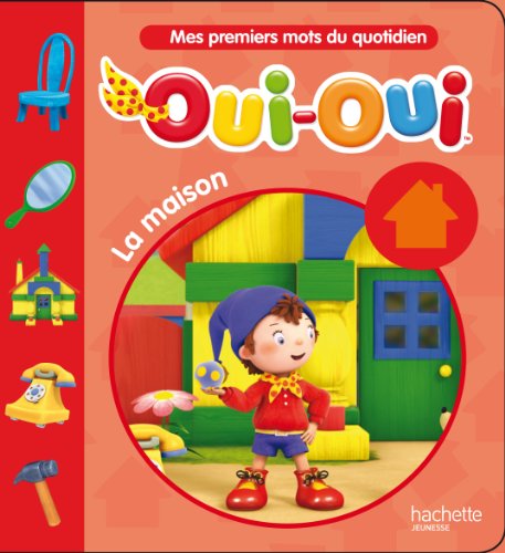 Oui-Oui: La maison