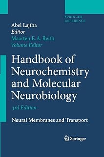 Handbook of Neurochemistry and Molecular Neurobiology: Neural Membranes and Transport