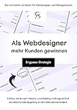  Als Webdesigner mehr Kunden gewinnen