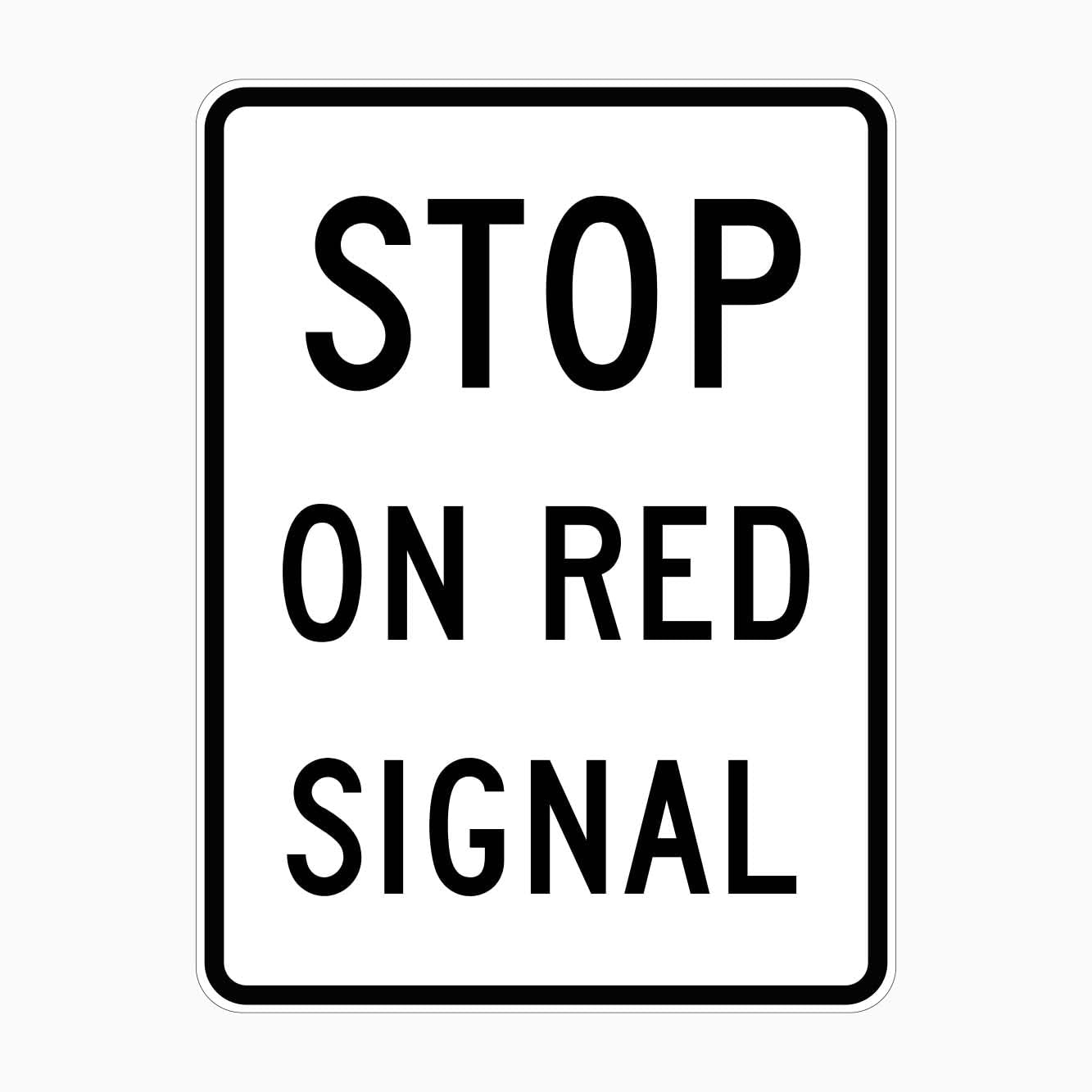 STOP ON RED SIGNAL Traffic Sign, 12x8 Inch Metal Tin Sign, Standard Traffic Rule Sign for Yard and Factory Roads