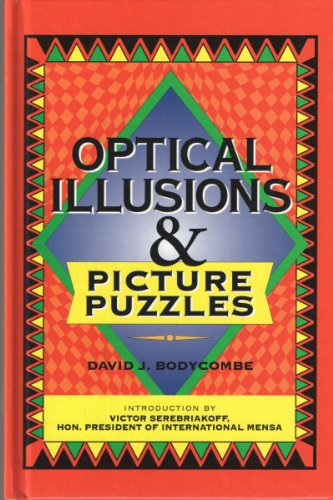 Optical Illusions & Picture Puzzles 0760712557 Book Cover