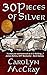 30 Pieces of Silver: An Extremely Controversial Historical Thriller (The Betrayed Series Book 1)