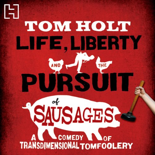 Cover art for Life, Liberty and the Pursuit of Sausages