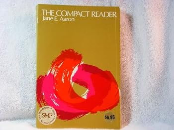 The Compact Reader: Short Essays by Method and Theme