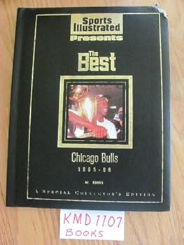 Sports Illustrated Presents The Best Chicago Bulls 1995-96 (Special Collector's Edition)