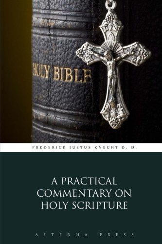 A Practical Commentary On Holy Scripture 1785160079 Book Cover