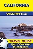 California Travel Guide (Quick Trips Series): Sights, Culture, Food, Shopping & Fun