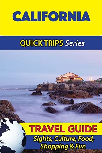 California Travel Guide (Quick Trips Series): Sights, Culture, Food, Shopping & Fun