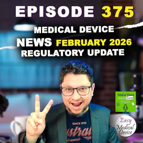 Medical Device News February 2026 Regulatory Update