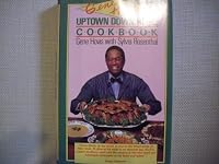 Gene Hovis's Uptown Down Home Cookbook 0316374431 Book Cover