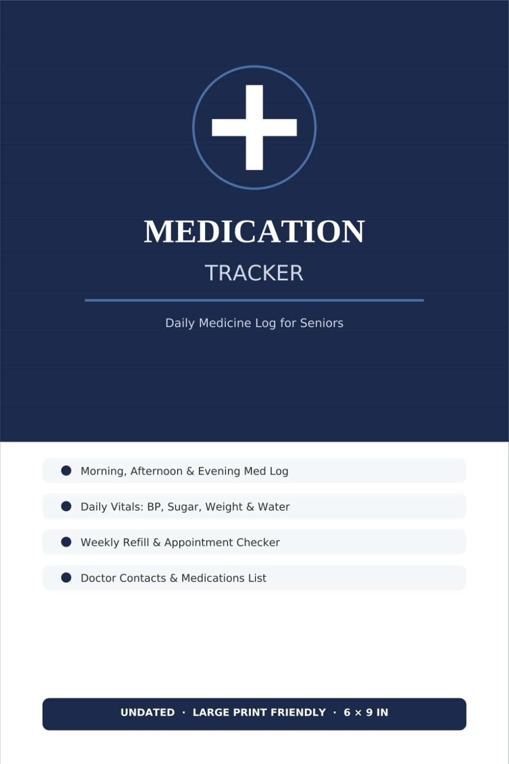 Medication Tracker for Seniors: Daily Medicine Log with Dosage, Refill Tracker & Doctor Notes