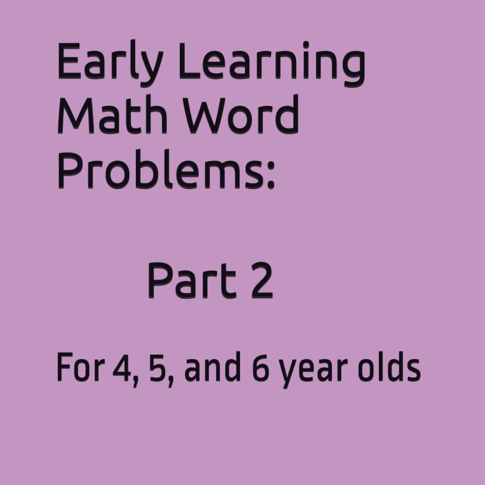 Early Learning Math Word Problems Part 2: For 4 and 5 year olds