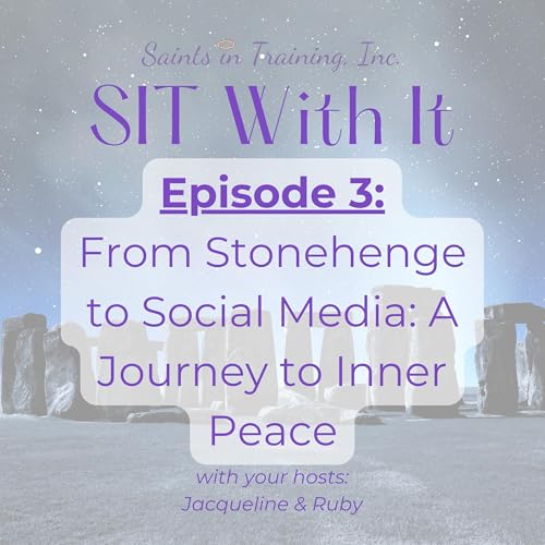 From Stonehenge to Social Media: A Journey to Inner Peace