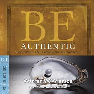 Be Authentic (Genesis 25-50) Audiolibro Por Warren W. Wiersbe arte de portada