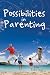 Possibilities in Parenting