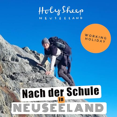 Working Holiday in Neuseeland: Über sich hinauswachsen - mit Niklas