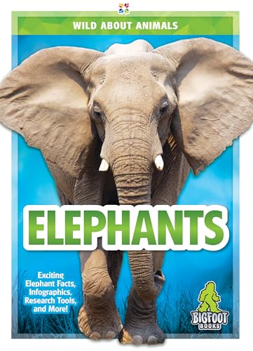 Elephants (Wild about Animals)