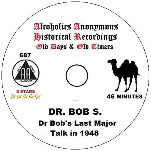 Alcoholics Anonymous AA 12 Step Speaker CD - Dr Bob's Last Major Talk 1948