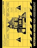 Victorian House: Risk Assessment Book For Victorian Home Interior Design, Renovation and Restoration