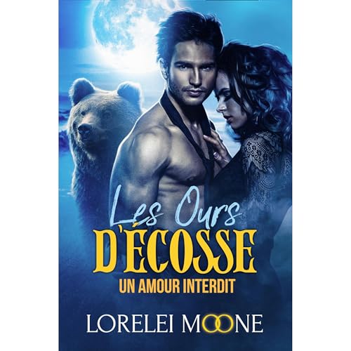 Les Ours d&rsquo;&Eacute;cosse: Un amour interdit Audiolibro Por Lorelei Moone arte de portada