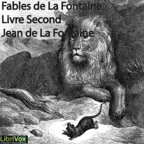 『Fables de La Fontaine, livre 02 by Jean de La Fontaine (1621 - 1695)』のカバーアート