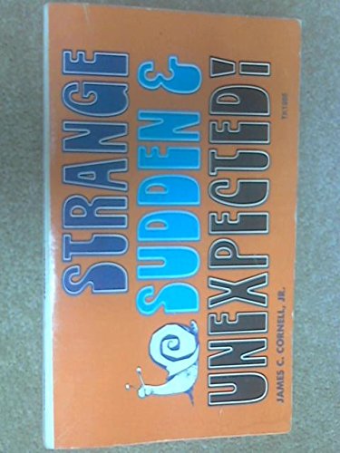 Strange Sudden and Unexpected 0590093800 Book Cover